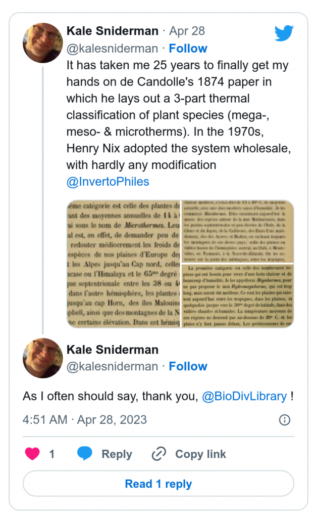 "It has taken me 25 years to finally get my hands on de Candolle's 1874 paper in which he lays out a 3-part thermal classification of plant species (mega-, meso- & microtherms). In the 1970s, Henry Nix adopted the system wholesale, with hardly any modification @InvertoPhiles As I often should say, thank you, @BioDivLibrary !"